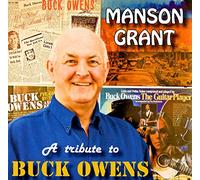 MANSON GRANT - A TRIBUTE TO BUCK OWENS
