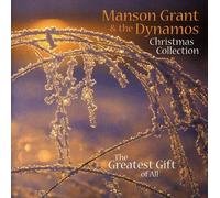 Manson Grant & the Dynamos - Christmas Collection: The Greatest Gift of All [Import]