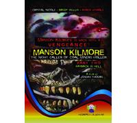 Manson Kilmore: The Night Caller of Coal Miners Holler 2: Payback is Hell