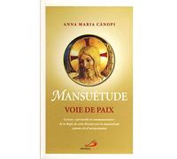 MANSUETUDE VOIE DE PAIX