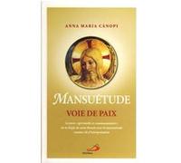 Mansuetude voie de paix AM CANOPI (Auteur)