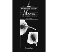 Manta corridor - Dominique Sylvain - Viviane hamy - broché - Roman