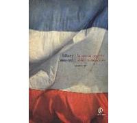 Mantel, H: Storia Segreta Della Rivoluzione