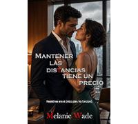Mantener las distancias tiene un precio: Resistirse era el único plan. No funcionó