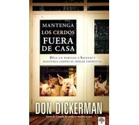 Mantenga los cerdos fuera de casa/ Keep the Pigs Away from Home