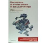 Mantenimiento Motores Térmicos De Dos Y Cuatro Tiempos. Certificados De Profesionalidad. Mantenimiento Del Motor Y Sus Sistemas Auxiliares - González Calleja, David González Calleja, David (Auteur)