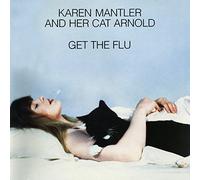 Mantler, Karen - Get The Flu