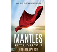 Mantles Past and Present: What Mantles Are and How They Work