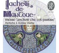 Mantoue, Jachet de - Jachet de Mantoue - Messe