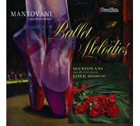 Mantovani An Album of Ballet Melodies & The World's Favourite Love Songs