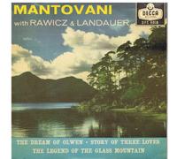 Mantovani and His Orchestra - Mantovani and His Orchestra with Rawicz and Landauer - The Legend Of The Glass Mountain, Story Of Three Loves / The Dream Of Olwen (7" Vinyl EP)