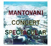 Mantovani & His Orchestra – Concert Spectacular