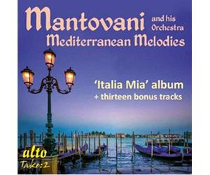Mantovani : les Mélodies Méditerranéennes.