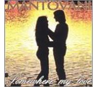 Mantovani - Somewhere My Love