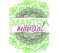 Mantra Manual Volume 1: 300 Mantras and Affirmations for Everyday