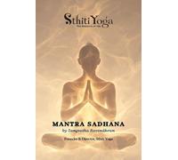 Mantra Sadhana: Mantras for Healing and Awakening