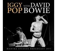 Mantra Studios Broadcast 1977 by David Bowie/Iggy Pop [CD] NEUF