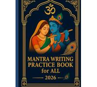 Mantra Writing Practice Book: Practice Writing “Radha”, “Om Namah Shivaya”, “Hare Krishna” & More