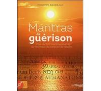Mantras de guérison - 500 mantras pour agir sur les maux du corps et de l'esprit (CD) Plus de 500 mantras pour agir sur les maux du corps et de l’esprit, Livre avec 1 CD audio - Philippe Barraqué - Tr