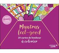 Mantras feel-good - 20 cartes de bonheur à colorier