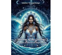 Mantras of the Goddess 1: Songbook von Katharina & Wolfgang Bossinger