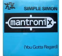 Mantronix - Simple Simon (You Gotta Regard)