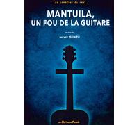 Mantuila : Un Fou de la Guitare [1]