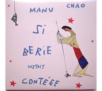 Manu Chao SIBERIE M'ÉTAIT CONTÉE