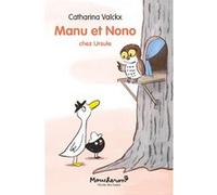 Manu et Nono - Chez Ursule Catharina Valckx (Auteur)