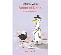 Manu et Nono : le dernier gâteau