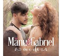 Manu & Gabriel - Eu E Ela