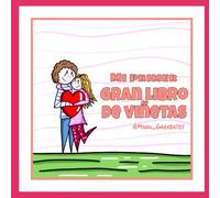 Manu Garabatos: Mi primer gran libro de viñetas