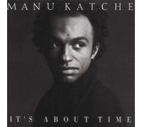 Manu Katche - Its About Time by Manu Katche (1999) Audio CD