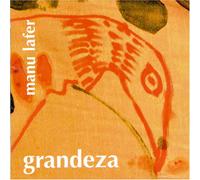 Manu Lafer - Grandeza