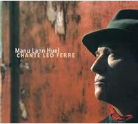 Manu Lann Huel - Chante léo ferré