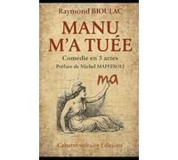 Manu m’a tuée: Comédie en 3 actes