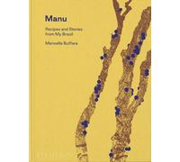 Manu, recettes et histoires de mon Brésil