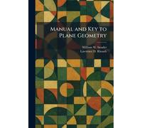 Manual and Key to Plane Geometry