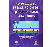 Manual Básico De Prescripción De Ejercicio Físico Para Todos