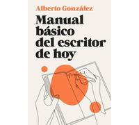 Manual básico del escritor de hoy