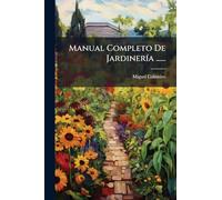 Manual Completo De JardinerÃ-a ......