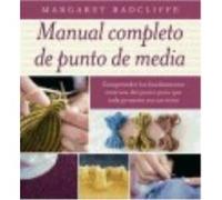 Manual Completo De Punto De Media - Radcliffe, Margaret Radcliffe, Margaret (Auteur)