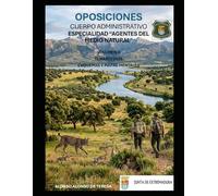 Manual de Agentes del Medio Natural de Extremadura (Vol. II): Esquemas y mapas mentales.: Temario oposiciones 2026