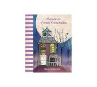 Manual de casas encantadas / Manual of Haunted Houses