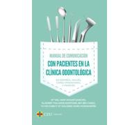 Manual de comunicación con pacientes en la clínica odontológica: En español, inglés, chino tradicional y francés