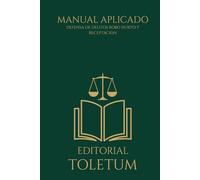 MANUAL DE DEFENSA PENAL EN DELITOS DE LESIONES