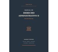 Manual de Derecho Administrativo II Estudia desde Cero