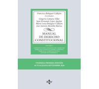 Manual de Derecho Constitucional: Vol. I: Constitución y fuentes del Derecho. Derecho Constitucional Europeo. Tribunal Constitucional. Estado autonómico