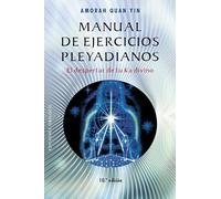 Manual de ejercicios pleyadianos / The Pleiadian Workbook