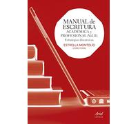 Manual de escritura académica y profesional (Vol. II): Estrategias discursivas